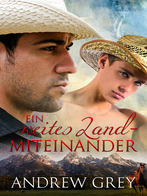 Title details for Ein weites Land - Miteinander (A Troubled Range) by Andrew Grey - Available